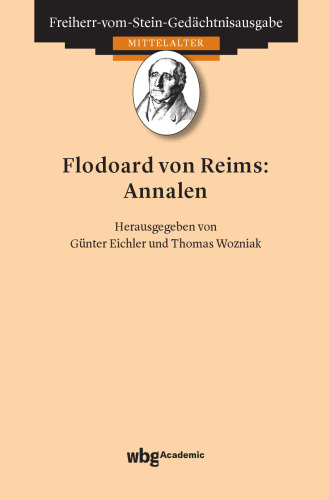 Flodoard von Reims: Annalen: Herausgegeben:Eichler, Günter
