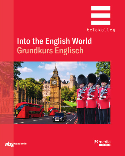 Into the English World: Grundkurs Englisch