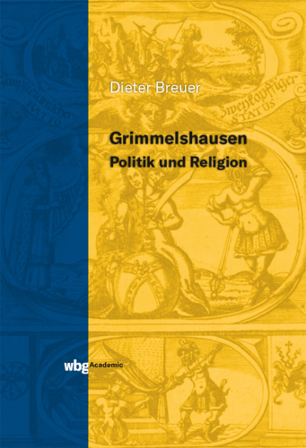Grimmelshausen: Politik und Religion