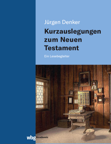 Kurzauslegungen zum Neuen Testament: Ein Lesebegleiter