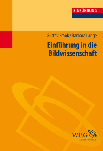Einführung in die Bildwissenschaft: Bilder in der visuellen Kultur