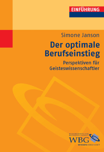Der optimale Berufseinstieg: Perspektiven für Geisteswissenschaftler