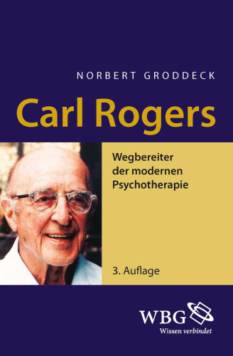 Carl Rogers: Wegbereiter der modernen Psychotherapie