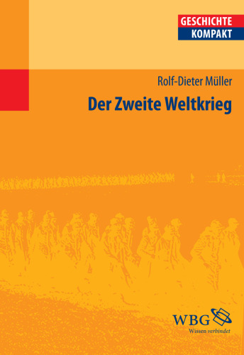 Der Zweite Weltkrieg: Redaktion: Puschner, Uwe
