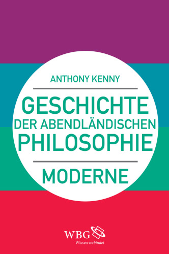 Geschichte der abendländischen Philosophie: Band 4 Moderne