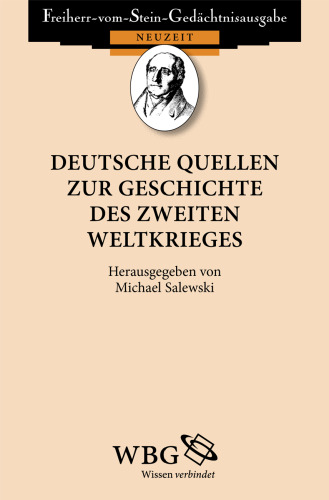 Deutsche Quellen zur Geschichte des Zweiten Weltkrieges