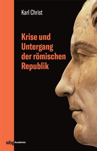 Krise und Untergang der römischen Republik: Preiswerte Jubiläumsausgabe