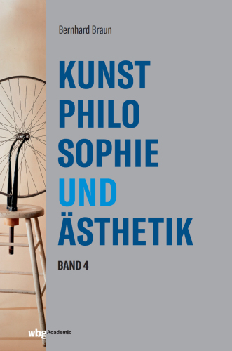 Kunstphilosophie und Ästhetik: Band IV