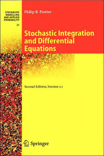 Stochastic Integration and Differential Equations