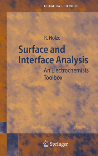 Surface and Interface Analysis: An Electrochemists Toolbox