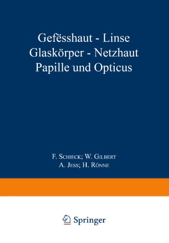Gefässhaut · Linse Glaskörper · Netƶhaut Papille und Opticus