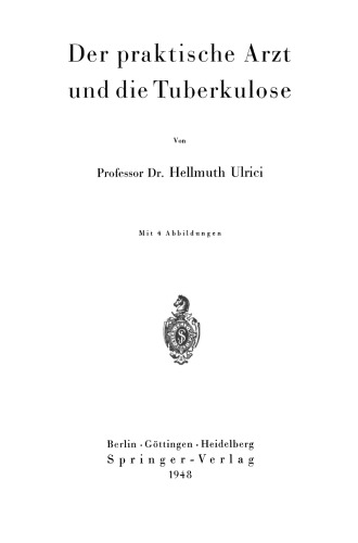 Der praktische Arzt und die Tuberkulose