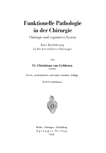 Funktionelle Pathologie in der Chirurgie: Chirurgie und vegetatives System Eine Einführung in die korrelative Chirurgie