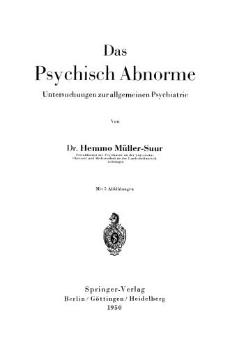 Das Psychisch Abnorme: Untersuchungen zur allgemeinen Psychiatrie