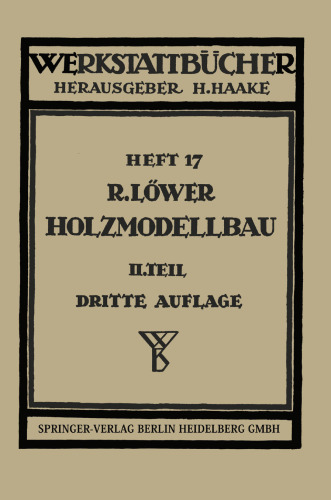 Der Holzmodellbau: Beispiele von Modellen und Schablonen zum Formen