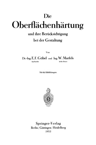 Die Oberflächenhärtung: und ihre Berücksichtigung bei der Gestaltung