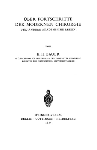 Über Fortschritte der Modernen Chirurgie und Andere Akademische Reden
