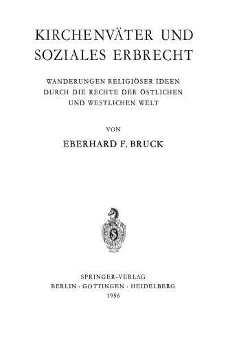 Kirchenväter und Soziales Erbrecht: Wanderungen religiöser Ideen durch die Rechte der östlichen und westlichen welt