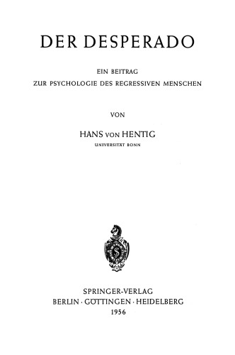 Der Desperado: Ein Beitrag zur Psychologie des regressiven Menschen