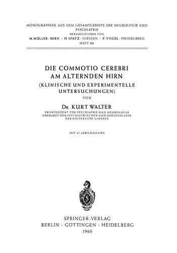 Die Commotio Cerebri am Alternden Hirn: (Klinische und Experimentelle Untersuchungen)
