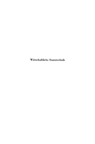 Wirtschaftliche Stanztechnik: Beispielsammlung aus der Praxis für die Praxis
