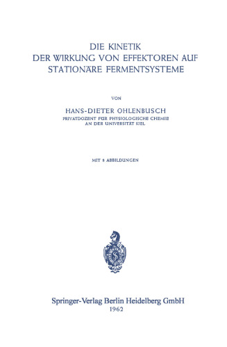 Die Kinetik der Wirkung von Effektoren auf Stationäre Fermentsysteme