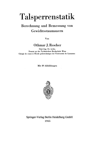 Talsperrenstatik: Berechnung und Bemessung von Gewichtsstaumauern