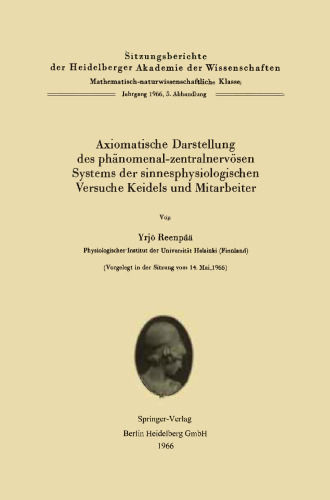 Axiomatische Darstellung des phänomenal-zentralnervösen Systems der sinnesphysiologischen Versuche Keidels und Mitarbeiter