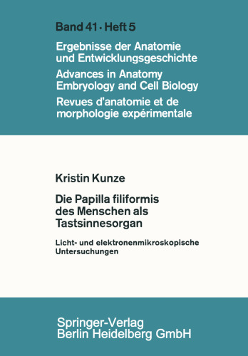 Die Papilla filiformis des Menschen als Tastsinnesorgan: Licht- und elektronenmikroskopische Untersuchungen