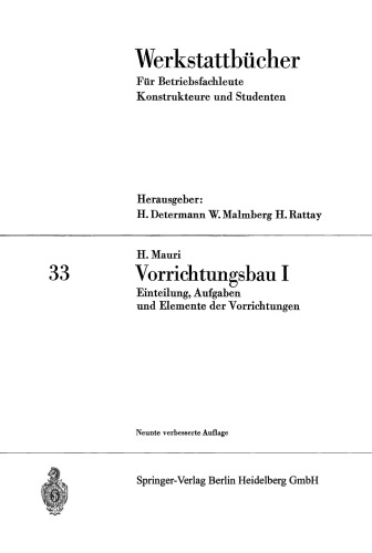 Vorrichtungsbau I: Einteilung, Aufgaben und Elemente der Vorrichtungen