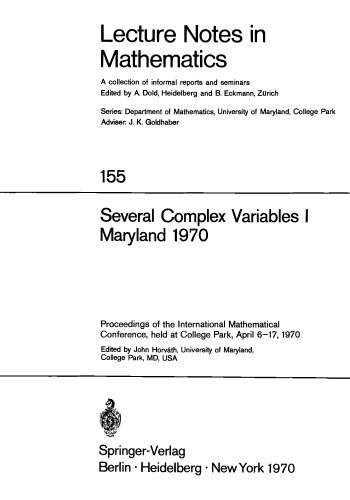 Several Complex Variables I Maryland 1970: Proceedings of the International Mathematical Conference, held at College Park, April 6–17, 1970