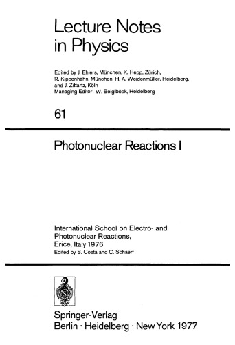 Photonuclear Reactions I: International School on Electro- and Photonuclear Reactions, Erice, Italy 1976