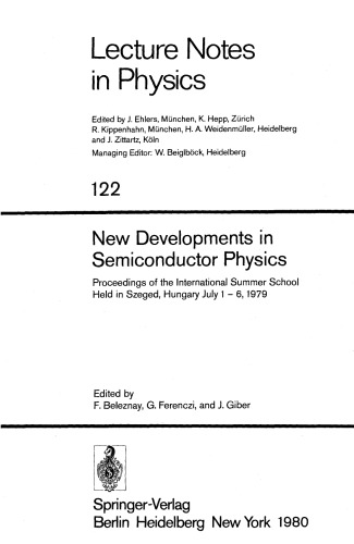 New Developments in Semiconductor Physics: Proceedings of the International Summer School Held in Szeged, Hungary July 1–6, 1979