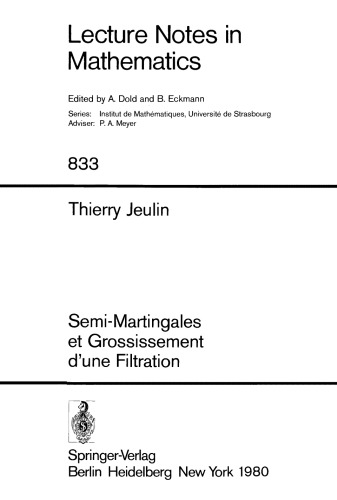 Semi-Martingales et Grossissement d’une Filtration