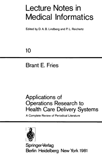 Applications of Operations Research to Health Care Delivery Systems: A Complete Review of Periodical Literature