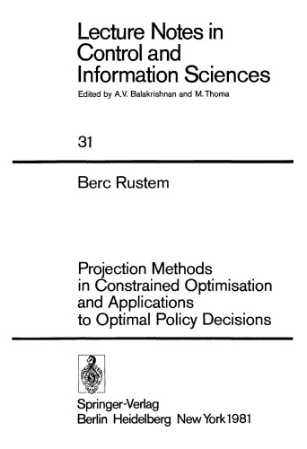 Projection Methods in Constrained Optimisation and Applications to Optimal Policy Decisions