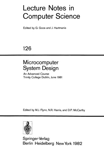 Microcomputer System Design: An Advanced Course Trinity College Dublin, June 1981