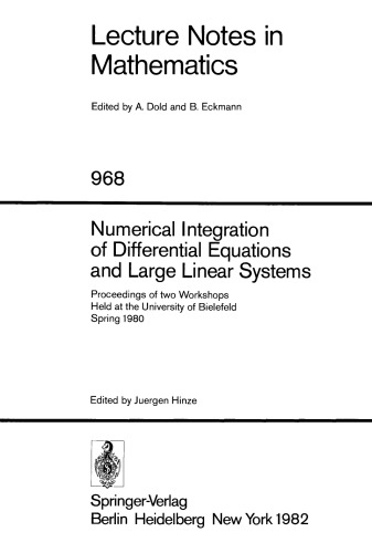 Numerical Integration of Differential Equations and Large Linear Systems: Proceedings of two Workshops Held at the University of Bielefeld Spring 1980