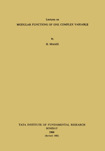 Lectures on Modular Functions of One Complex Variable