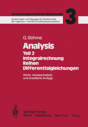 Analysis: Teil 2 Integralrechnung, Reihen, Differentialgleichungen