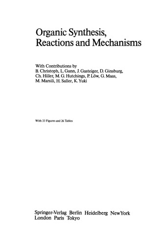 Organic Synthesis, Reactions and Mechanisms
