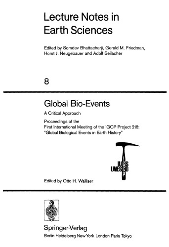 Global Bio-Events: A Critical Approach Proceedings of the First International Meeting of the IGCP Project 216: “Global Biological Events in Earth History”