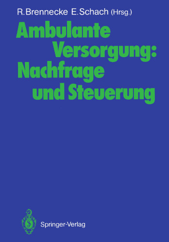 Ambulante Versorgung: Nachfrage und Steuerung