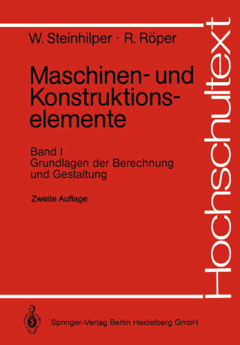 Maschinen- und Konstruktionselemente: Band 1 Grundlagen der Berechnung und Gestaltung