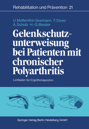 Gelenkschutzunterweisung bei Patienten mit chronischer Polyarthritis: Leitfaden fur Ergotherapeuten