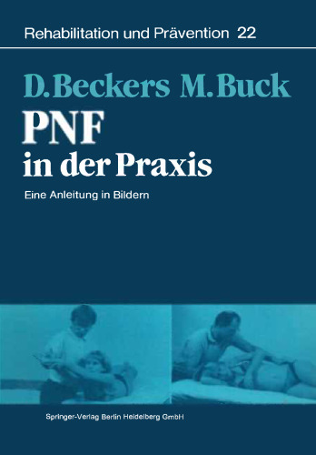 PNF in der Praxis: Eine Anleitung in Bildern