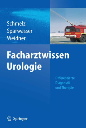 Facharztwissen Urologie: Differenzierte Diagnostik und Therapie