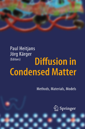 Diffusion in Condensed Matter - Methods, Materials, Models