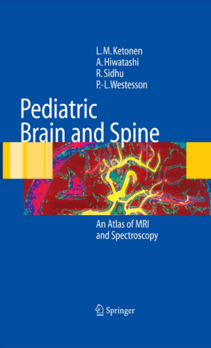 Pediatric Brain and Spine, An Atlas of MRI and Spectroscopy