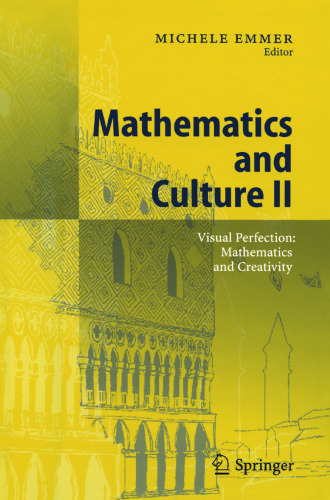Mathematics and Culture II: Visual Perfection: Mathematics and Creativity